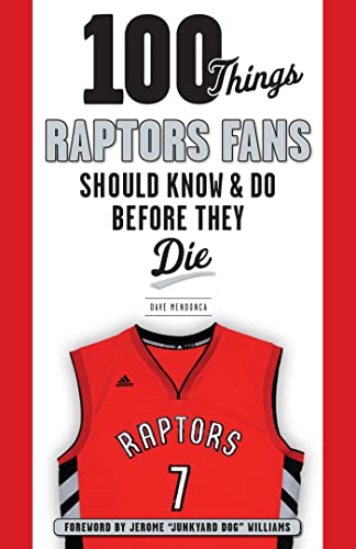 Beispielbild fr 100 Things Raptors Fans Should Know & Do Before They Die zum Verkauf von Ammareal