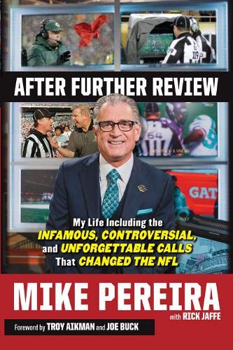 9781629371610: After Further Review: My Life Including the Infamous, Controversial, and Unforgettable Calls That Changed the NFL