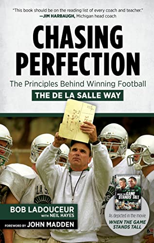 Stock image for Chasing Perfection: The Principles Behind Winning Football the De La Salle Way for sale by Irish Booksellers