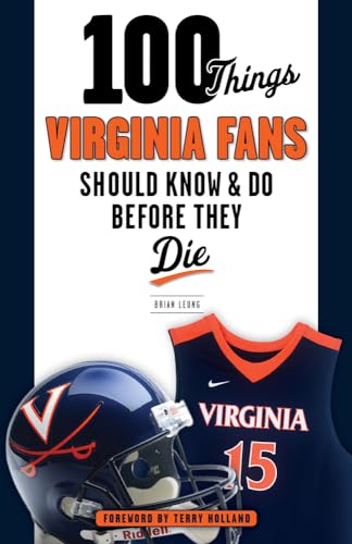 Stock image for 100 Things Virginia Fans Should Know and Do Before They Die (100 Things.Fans Should Know) for sale by PlumCircle