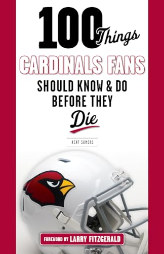 Beispielbild fr 100 Things Cardinals Fans Should Know and Do Before They Die (100 Things.Fans Should Know) zum Verkauf von SecondSale