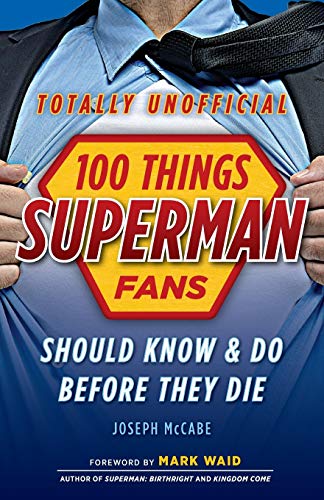 Stock image for 100 Things Superman Fans Should Know and Do Before They Die for sale by Better World Books