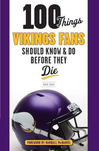 Beispielbild fr 100 Things Vikings Fans Should Know and Do Before They Die zum Verkauf von ThriftBooks-Atlanta