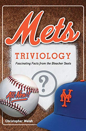 Stock image for Mets Triviology : Fascinating Facts from the Bleacher Seats for sale by Better World Books