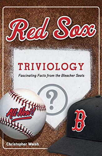 9781629372372: Red Sox Triviology (Triviology: Fascinating Facts) [Idioma Ingls]: Fascinating Facts from the Bleacher Seats