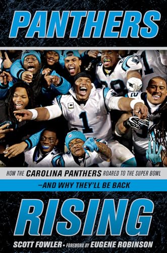 Beispielbild fr Panthers Rising: How the Carolina Panthers Roared to the Super Bowl?and Why They'll Be Back! zum Verkauf von SecondSale