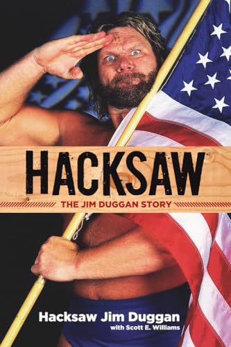 Stock image for Hacksaw: The Jim Duggan Story for sale by Ebooksweb