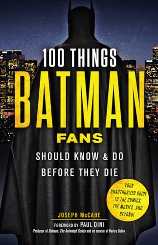 Stock image for 100 Things Batman Fans Should Know & Do Before They Die (100 Things.Fans Should Know) for sale by Redux Books