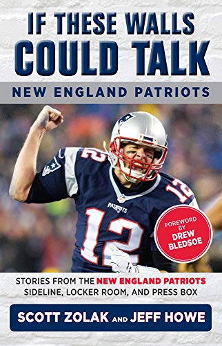 Stock image for If These Walls Could Talk: New England Patriots for sale by SecondSale
