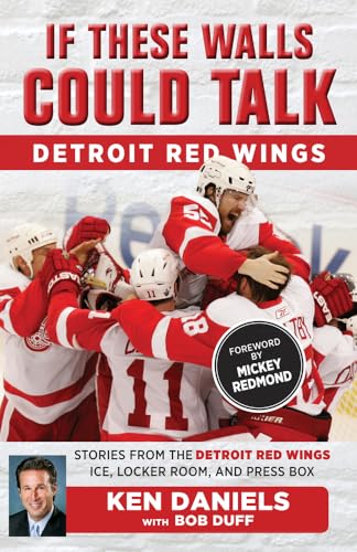 Beispielbild fr If These Walls Could Talk: Detroit Red Wings: Stories from the Detroit Red Wings Ice, Locker Room, and Press Box zum Verkauf von Decluttr