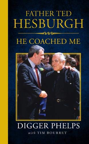 Beispielbild fr Father Ted Hesburgh : He Coached Me zum Verkauf von Better World Books