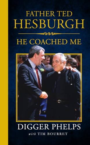 Stock image for Father Ted Hesburgh : He Coached Me for sale by Better World Books