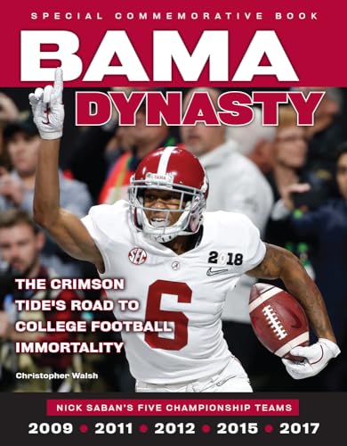 Imagen de archivo de Bama Dynasty: The Crimson Tide's Road to College Football Immortality a la venta por PlumCircle