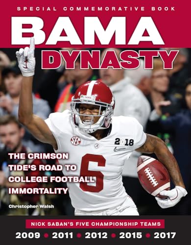Stock image for Bama Dynasty: The Crimson Tide's Road to College Football Immortality for sale by PlumCircle