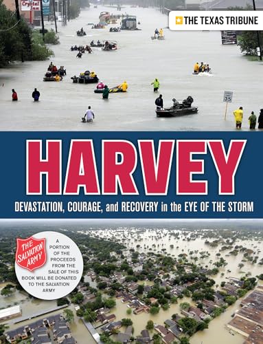 Imagen de archivo de Harvey: Devastation, Courage, and Recovery in the Eye of the Storm a la venta por SecondSale