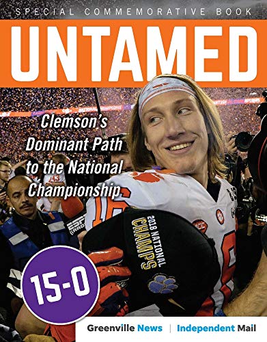 Stock image for Untamed: Clemson's Dominant Path to the National Championship for sale by SecondSale