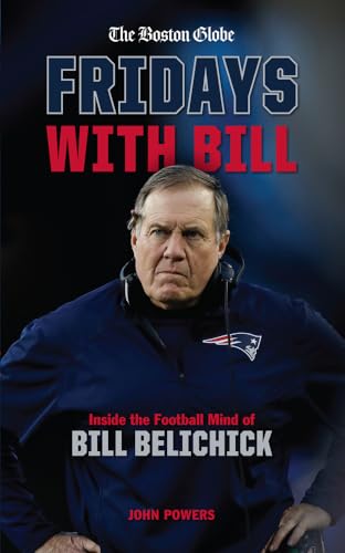 Beispielbild fr Fridays with Bill : Inside the Football Mind of Bill Belichick zum Verkauf von Better World Books