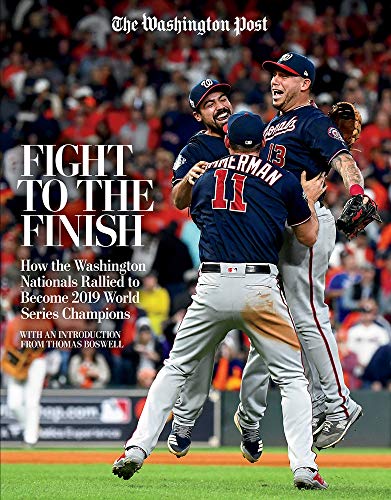 Stock image for Fight to the Finish: How the Washington Nationals Rallied to Become 2019 World Series Champions for sale by Wonder Book