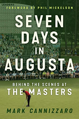 

Seven Days in Augusta: Behind the Scenes at the Masters [signed] [first edition]