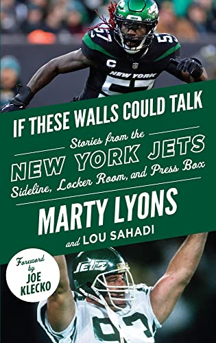 Stock image for If These Walls Could Talk: New York Jets: Stories from the New York Jets Sideline, Locker Room, and Press Box for sale by ZBK Books