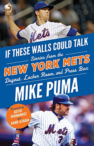 Imagen de archivo de If These Walls Could Talk: New York Mets: Stories From the New York Mets Dugout, Locker Room, and Press Box a la venta por ZBK Books