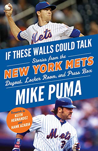 Stock image for If These Walls Could Talk: New York Mets: Stories From the New York Mets Dugout, Locker Room, and Press Box for sale by Half Price Books Inc.