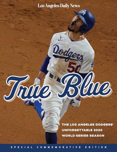 Stock image for True Blue: The Los Angeles Dodgers' Unforgettable 2020 World Series Season for sale by SecondSale