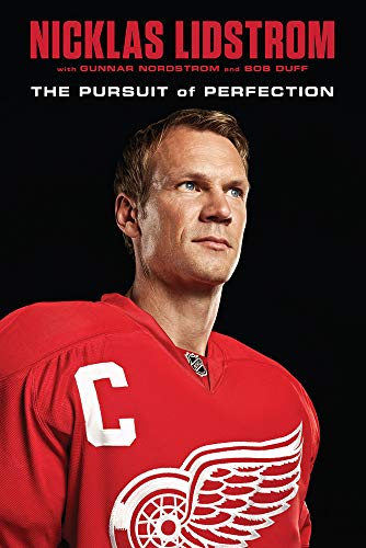 Beispielbild fr Nicklas Lidstrom: The Pursuit of Perfection zum Verkauf von gwdetroit