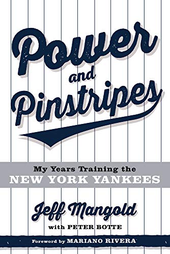 Stock image for Power and Pinstripes: My Years Training the New York Yankees for sale by PlumCircle