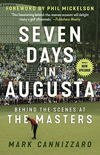 Beispielbild fr Seven Days in Augusta: Behind the Scenes At the Masters zum Verkauf von Zoom Books Company