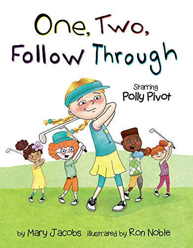 Stock image for One, Two, Follow Through!: Starring Polly Pivot for sale by ThriftBooks-Atlanta