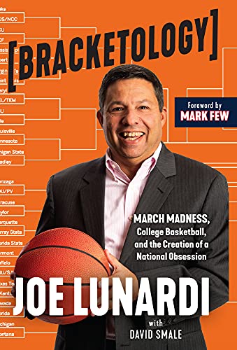Stock image for Bracketology : March Madness, College Basketball, and the Creation of a National Obsession for sale by Better World Books