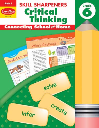 Stock image for Evan-Moor Skill Sharpeners Critical Thinking, Grade 6 Workbook, Problem Solving Skills, Fun Activities, Higher-Order, Open-Ended Questions and Challenges, Science, Math, Social Studies, Language Arts for sale by GF Books, Inc.