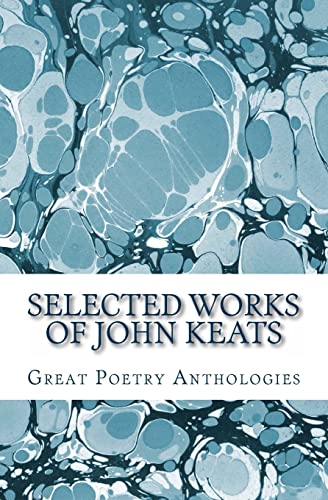 Imagen de archivo de Selected Works of John Keats (Great Poetry Anthologies) a la venta por Lucky's Textbooks