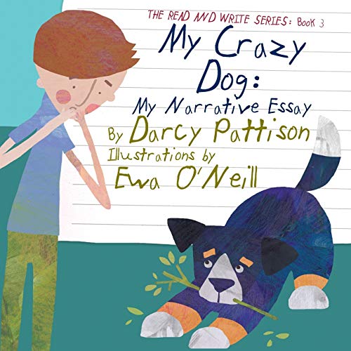 9781629440514: My Crazy Dog: My Narrative Essay (The Read and Write Series Book 3)