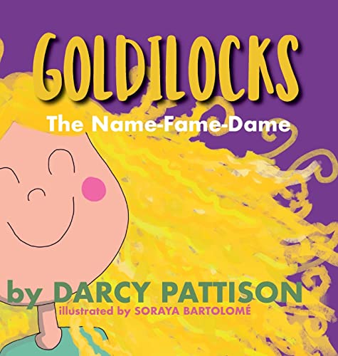 Beispielbild fr Goldilocks: The Name-Fame-Dame zum Verkauf von PlumCircle