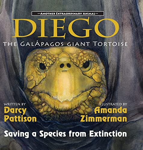 

Diego, the Galï¿½pagos Giant Tortoise: Saving a Species from Extinction (Hardback or Cased Book)