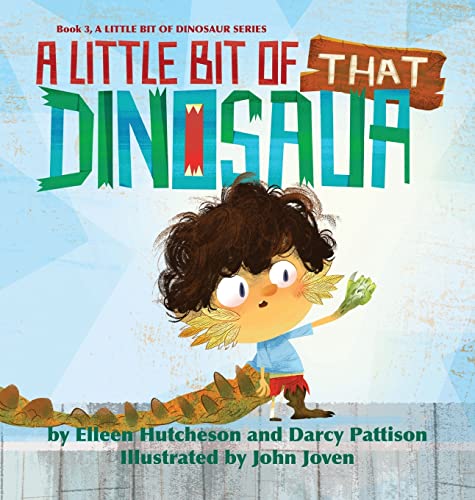 Beispielbild fr A Little Bit of That Dinosaur zum Verkauf von California Books