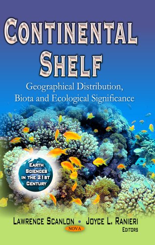 9781629483306: Continental Shelf: Geographical Distribution, Biota and Ecological Significance (Earth Sciences in the 21st Century)