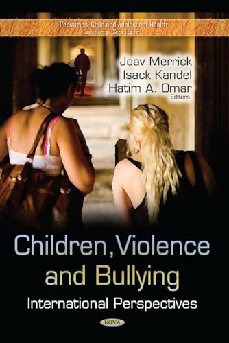 Beispielbild fr CHILDREN VIOLENCE BULLYING International Perspectives Pediatrics, Child and Adolescent Health zum Verkauf von PBShop.store US