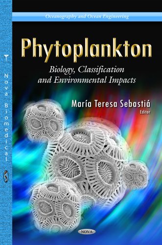 9781629486529: Phytoplankton: Biology, Classification & Environmental Impacts (Oceanography and Ocean Engineering)
