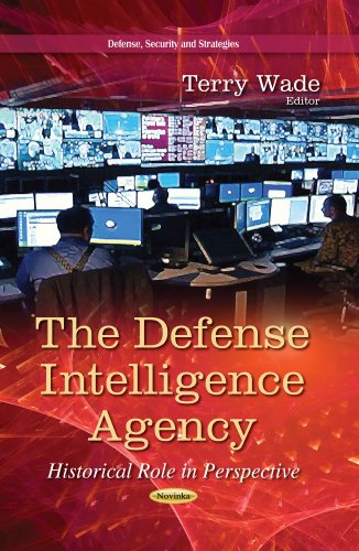 9781629486833: Defense Intelligence Agency: Historical Role in Perspective