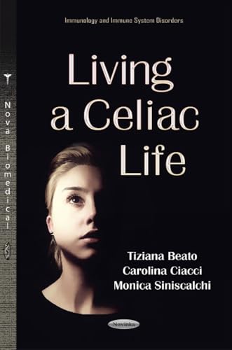 9781629488035: Living a Celiac Life (Immunology and Immune System Disorders)