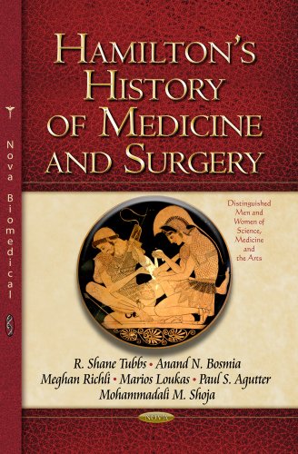 Stock image for HAMILTON S HISTORY OF MEDICINE AND SURG Distinguished Men and Women of Science Medicine and the Arts for sale by PBShop.store US