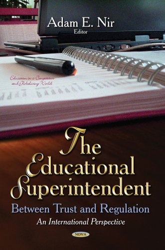 9781629489728: Educational Superintendent: Between Trust & Regulation -- An International Perspective (Education in a Competitive and Globalizing World)