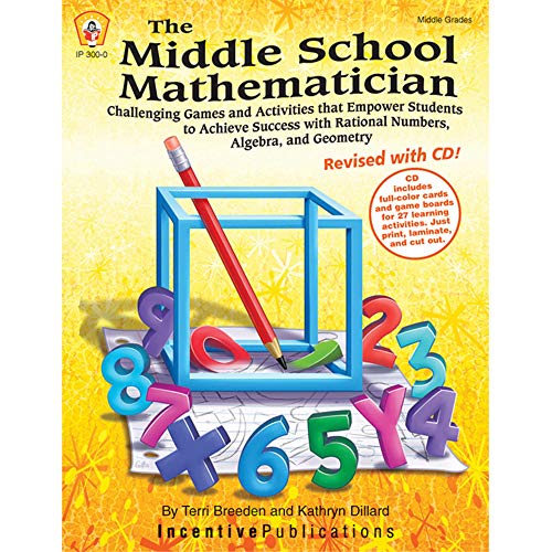 Stock image for The Middle School Mathematician, Revised with CD: Challenging Games and Activities That Empower Students to Achieve Success with Rational Numbers, Alg for sale by ThriftBooks-Dallas