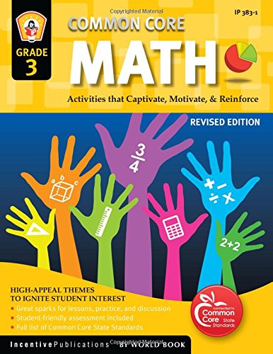 Stock image for Common Core Math Grade 3: Activities That Captivate, Motivate, & Reinforce for sale by SecondSale