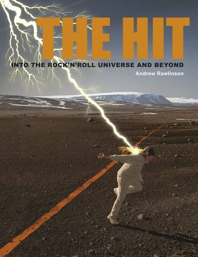 Stock image for The Hit: Into the Rock 'N Roll Universe and Beyond for sale by WorldofBooks