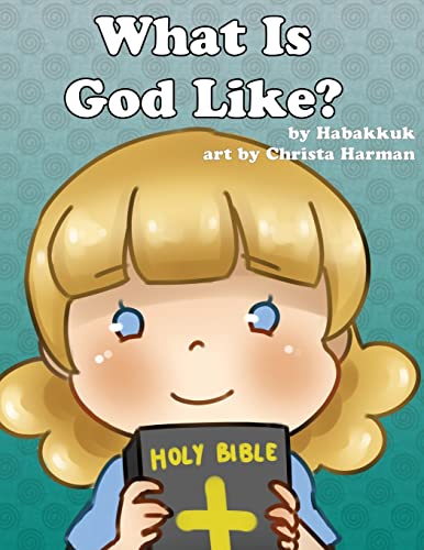 9781629520261: What Is God Like?