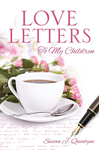 Beispielbild fr Love Letters to My Children zum Verkauf von Chiron Media